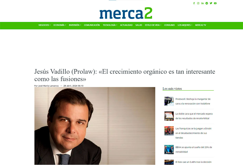 Jesús Vadillo (Prolaw): «El crecimiento orgánico es tan interesante como las fusiones»